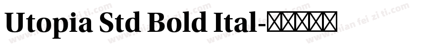 Utopia Std Bold Ital字体转换